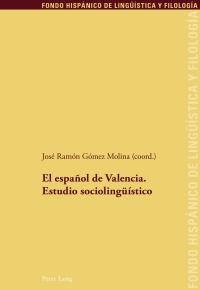 Imagen de portada: El español de Valencia. Estudio sociolingüístico 1st edition 9783034314657