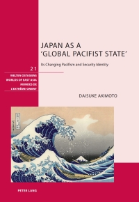 Cover image: Japan as a Global Pacifist State 1st edition 9783034313803