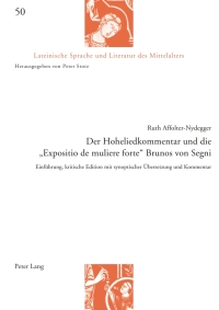 Omslagafbeelding: Der Hoheliedkommentar und die «Expositio de muliere forte» Brunos von Segni 1st edition 9783034316354