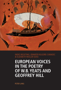 Cover image: European Voices in the Poetry of W.B. Yeats and Geoffrey Hill 1st edition 9783034316897