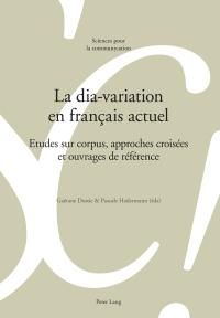 Imagen de portada: La dia-variation en français actuel 1st edition 9783034316613