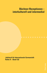 Imagen de portada: Büchner-Rezeptionen  interkulturell und intermedial 1st edition 9783034316378