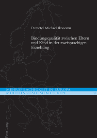 Cover image: Bindungsqualität zwischen Eltern und Kind in der zweisprachigen Erziehung 1st edition 9783034316101