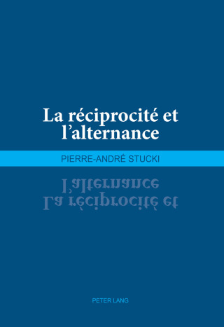 Cover image: La réciprocité et lalternance 1st edition 9783034315982