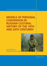 Imagen de portada: Models of Personal Conversion in Russian cultural history of the 19th and 20th centuries 1st edition 9783034315968