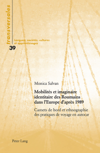 Imagen de portada: Mobilités et imaginaire identitaire des Roumains dans lEurope daprès 1989 1st edition 9783034315852