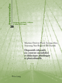 Imagen de portada: Dispositifs éducatifs en contexte mondialisé et didactique plurilingue et pluriculturelle 1st edition 9783034315500
