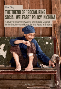 Titelbild: The Trend of «Socializing Social Welfare» Policy in China 1st edition 9783034315142