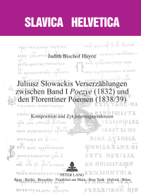 Cover image: Juliusz Słowackis Verserzählungen zwischen Band I «Poezye» (1832) und den Florentiner Poemen (1838/39) 1st edition 9783034321198