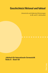 صورة الغلاف: Geschichte(n) fiktional und faktual 1st edition 9783034321013