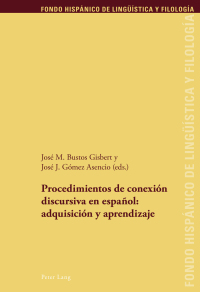 Imagen de portada: Procedimientos de conexión discursiva en español: adquisición y aprendizaje 1st edition 9783034314985