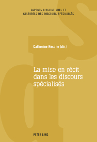 Titelbild: La mise en récit dans les discours spécialisés 1st edition 9783034320689