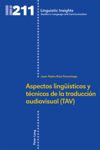 Cover image: Aspectos lingüísticos y técnicos de la traducción audiovisual (TAV) 1st edition 9783034320559