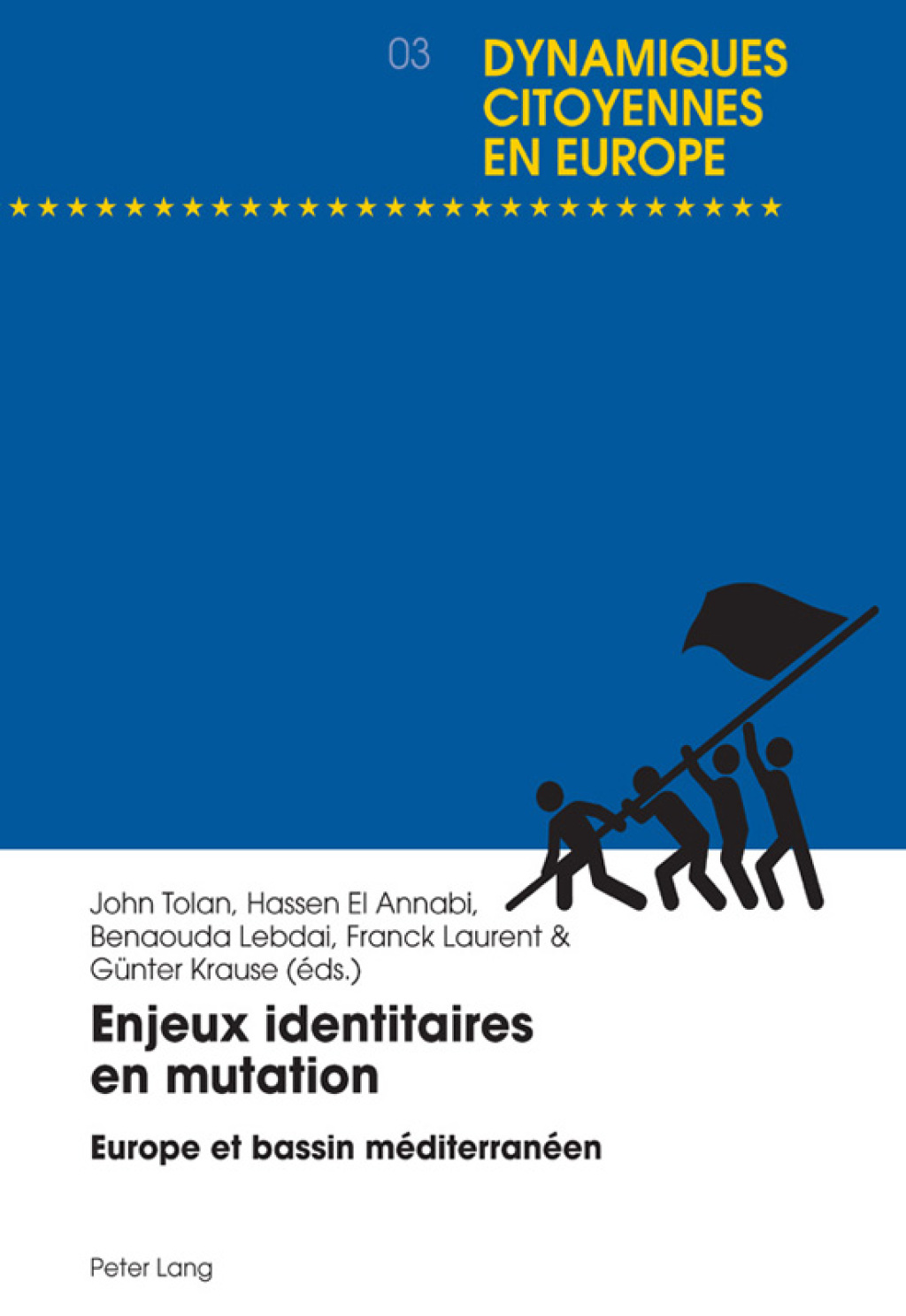 Enjeux identitaires en mutation Europe et bassin méditerranéen 1st Edition