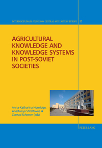 Imagen de portada: Agricultural Knowledge and Knowledge Systems in Post-Soviet Societies 1st edition 9783034320061