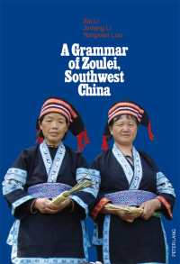 Cover image: A Grammar of Zoulei, Southwest China 1st edition 9783034313445