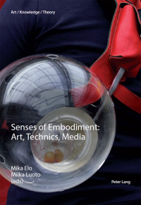 Immagine di copertina: Senses of Embodiment: Art, Technics, Media 1st edition 9783034312332