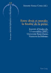 Cover image: Entre droit et morale : la finalité de la peine 1st edition 9783034304023