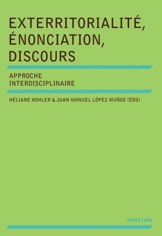 Cover image: Exterritorialité, Énonciation, Discours 1st edition 9783034300780