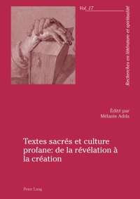 Omslagafbeelding: Textes sacrés et culture profane : de la révélation à la création 1st edition 9783034303163