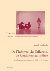 表紙画像: De lInforme, du Difforme, du Conforme au théâtre 1st edition 9783034303576