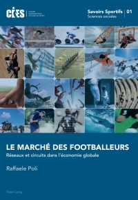 Cover image: Le marché des footballeurs 1st edition 9783034303583