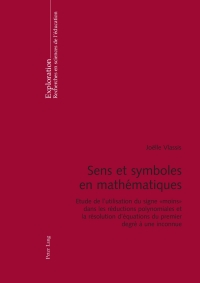 表紙画像: Sens et symboles en mathématiques 1st edition 9783034303606