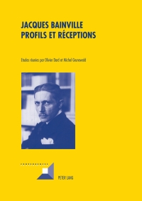 صورة الغلاف: Jacques Bainville - Profils et réceptions 1st edition 9783034303644