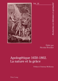 Cover image: Apologétique 1650-1802. La nature et la grâce 1st edition 9783034303804