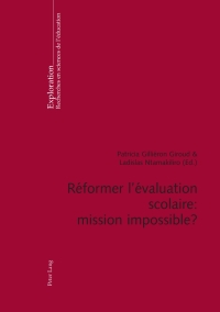 Cover image: Réformer lévaluation scolaire : mission impossible ? 1st edition 9783034303972