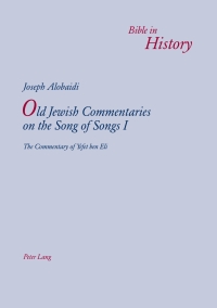 Imagen de portada: Old Jewish Commentaries on the Song of Songs I 1st edition 9783034304528
