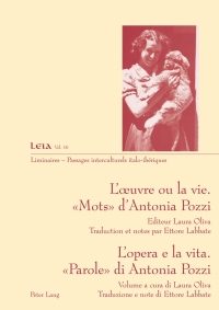 Cover image: Lœuvre ou la vie. « Mots » dAntonia Pozzi- Lopera e la vita. «Parole» di Antonia Pozzi 1st edition 9783034304580