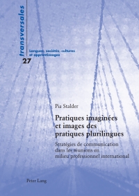 Cover image: Pratiques imaginées et images des pratiques plurilingues 1st edition 9783034304986