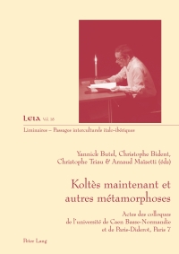 Imagen de portada: Koltès maintenant et autres métamorphoses 1st edition 9783034305266