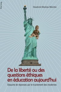 Imagen de portada: De la liberté ou des questions éthiques en éducation aujourdhui 1st edition 9783034305976