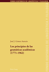 Imagen de portada: Los principios de las gramáticas académicas (1771-1962) 1st edition 9783034310574