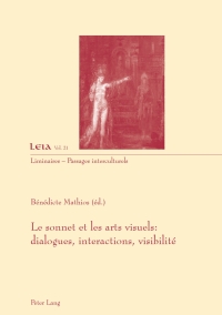 Cover image: Le sonnet et les arts visuels : dialogues, interactions, visibilité 1st edition 9783034310208