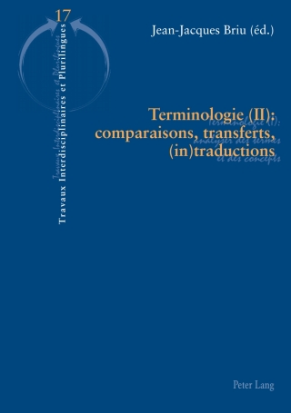 Cover image: Terminologie (II) : comparaisons, transferts, (in)traductions 1st edition 9783034310550