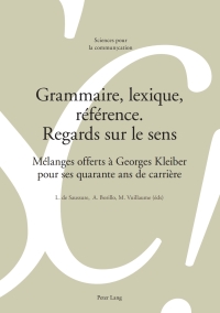 صورة الغلاف: Grammaire, lexique, référence. Regards sur le sens 1st edition 9783034312219