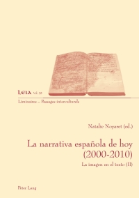 Cover image: La narrativa española de hoy (2000-2010) 1st edition 9783034312127