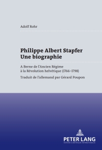 Cover image: Philippe Albert Stapfer- Une biographie 1st edition 9783039108145
