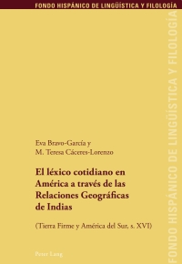 Cover image: El léxico cotidiano en América a través de las Relaciones Geográficas de Indias 1st edition 9783034313667