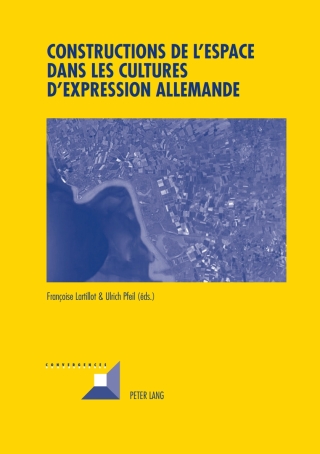 Imagen de portada: Constructions de lespace dans les cultures dexpression allemande 1st edition 9783034306003
