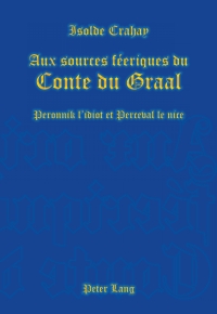 Titelbild: Aux sources féeriques du Conte du Graal 1st edition 9783039117543