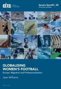 Imagen de portada: Globalising Womens Football 1st edition 9783034313155