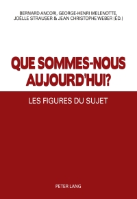 Titelbild: Que sommes-nous aujourdhui ? 1st edition 9783034313100