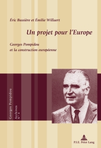 Imagen de portada: Un projet pour l’Europe 1st edition 9789052015965