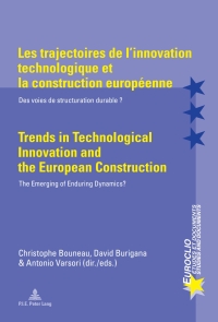 Omslagafbeelding: Les trajectoires de l’innovation technologique et la construction européenne / Trends in Technological Innovation and the European Construction 1st edition 9789052016054