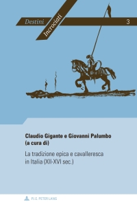صورة الغلاف: La tradizione epica e cavalleresca in Italia (XII-XVI sec.) 1st edition 9789052016511