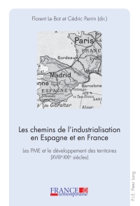 Omslagafbeelding: Les chemins de l’industrialisation en Espagne et en France 1st edition 9789052017433
